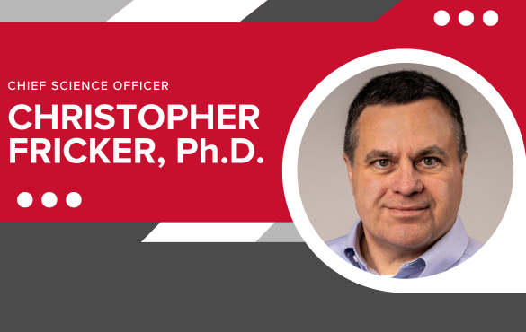 Christopher Fricker, Ph.D., Hired as Chief Science Officer